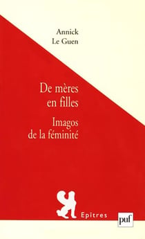 De mères en filles - imagos de la féminité