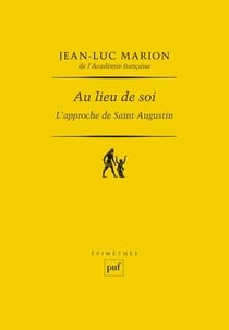 Au lieu de soi - l'approche de Saint Augustin