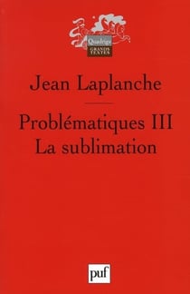 Problematique Tome 3 - la sublimation (2e édition)