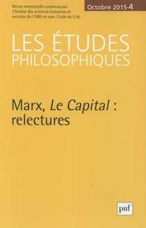 Revue Les études philosophiques n.2015/4 : Marx, Le Capital : relectures