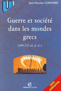Guerre et societe dans les mondes grecs - 490-322 avant j-c