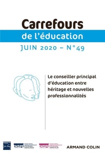 Carrefours de l'éducation n°49 (1/2020) Le conseiller principal d'éducation entre héritage et nouvel