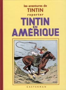 Les aventures de Tintin Tome 3 : Tintin en Amérique