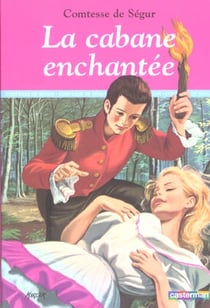 La cabane enchantée