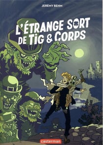 L'étrange sort de Tig et Corps