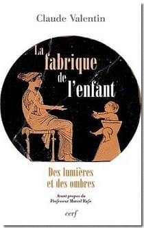 La Fabrique de l'enfant