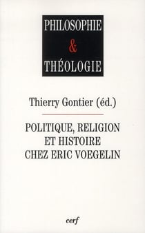 Politique, religion et histoire chez Eric Voegelin