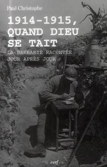 1914-1915, Quand Dieu se tait