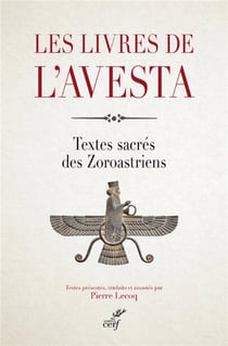 Les livres de l'Avesta - textes sacrés des Zoroastriens
