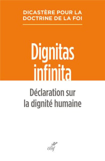 Dignitas infinita : Déclaration sur la dignité humaine