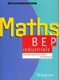 Mathematiques 2eme et terminale bep industr