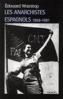 Les anarchistes espagnols