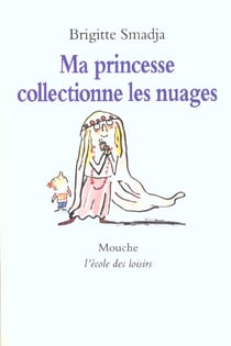 Ma princesse collectionne les nuages
