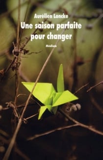 Saison Parfaite Pour Changer (Une)