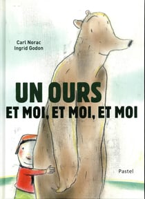 UN OURS ET MOI ET MOI ET MOI