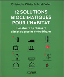 12 solutions bioclimatiques pour l'habitat