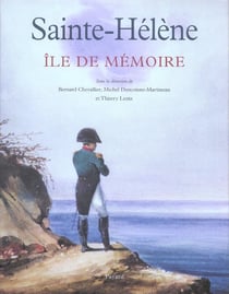 Sainte-helene, ile de memoire