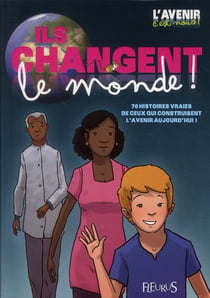 Ils changent le monde