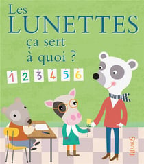 Ça sert à quoi ? : les lunettes