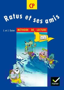 RATUS ET SES AMIS : CP - méthode de lecture (édition 1994)