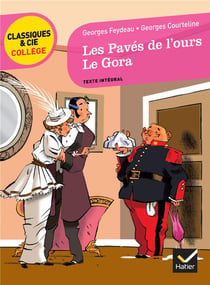 Les pavés de l'ours, de Feydeau - le Gora, de Courteline