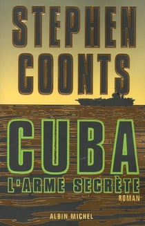 Cuba l'arme secrete