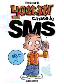 Yoman - Tome 04 : Cause le SMS