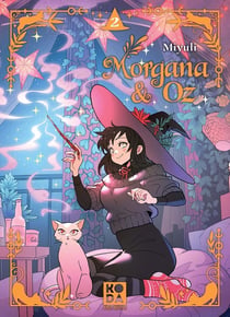 Morgana & Oz Tome 2