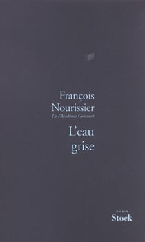 L EAU GRISE