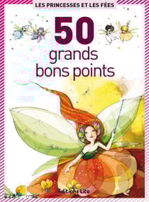 50 grands bons points - les princesses et fées