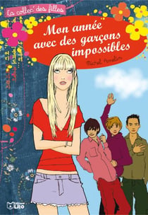 Mon annee avec des garcons impossibles