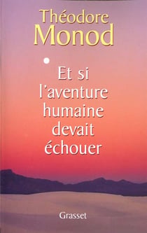 Et si l'aventure humaine devait échouer