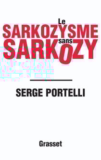 Le sarkozysme sans Sarkozy