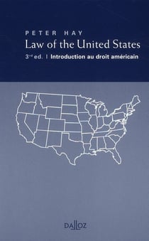 Law of the United States - introduction au droit américain (3e édition)