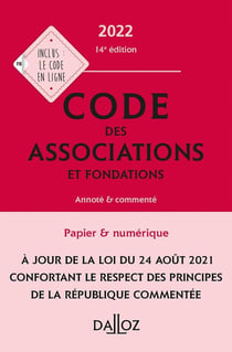 Code des associations et fondations, annoté et commenté (édition 2022)