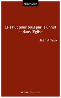Le salut pour tous par le Christ et dans l'Église