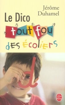 Le dico tout fou des écoliers