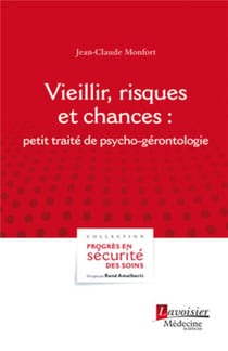 Vieillir, risques et chances - petit traité de psycho-gérontologie