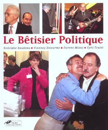 Betisier politique - edition 2002