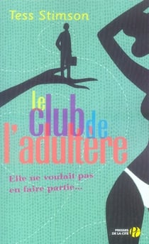 Le club de l'adultère - elle ne voulait pas en faire partie