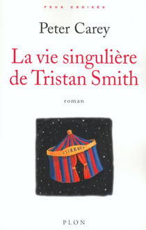 La vie singuliere de tristan smith