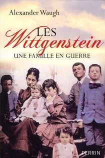 Les wittgenstein - une famille en guerre