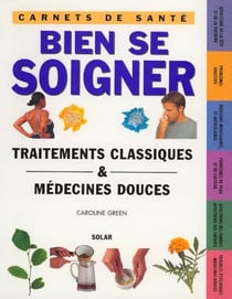 Bien se soigner (carnets de sante)