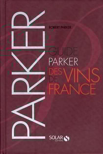 Guide parker des vins de france