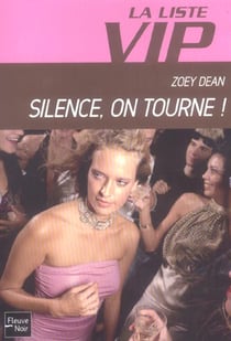LA LISTE VIP T.3 - SILENCE ON TOURNE