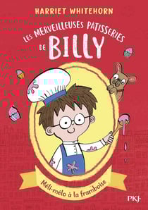 Les merveilleuses patisseries de Billy Tome 1 : méli-mélo à la framboise