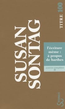 L'écriture même : à propos de Roland Barthes