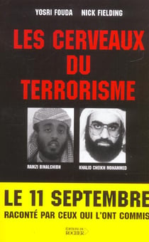 Les cerveaux du terrorisme - le 11 septembre raconte par ceux qui l'ont commis