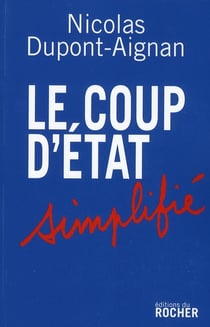Le coup d'Etat simplifié