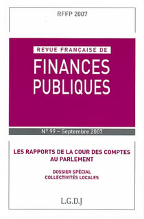 Revue francaise de finances publiques n 99 - 2007 - les rapports de la cour des comptes au parlement